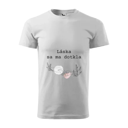 Láska sa ma dotkla